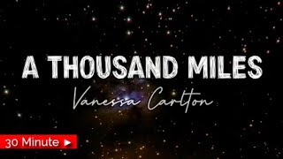 A THOUSAND MILES  |  VANESSA CARLTON |  30 MINUTES LYRIC VIDEO