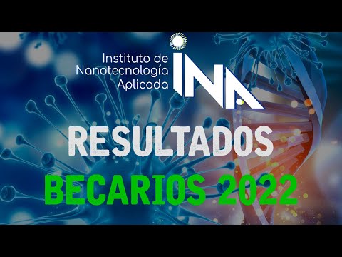 Becarios 2022 || INA || Nanotecnología