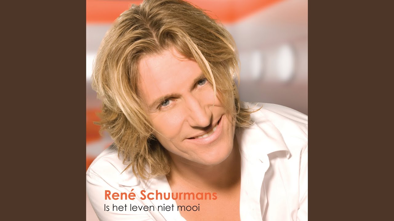 Is het leven niet mooi — Rene Schuurmans