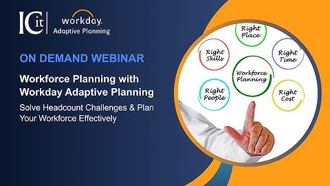 On Demand Webinar: Workforce Planning with Workday Adaptive Planning