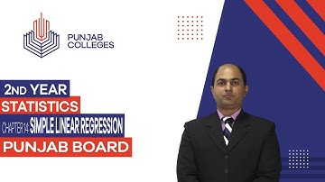 PGC Lectures-Inter Part II-Punjab Board-Statistics- Chapter 14 - Simple Linear Regression