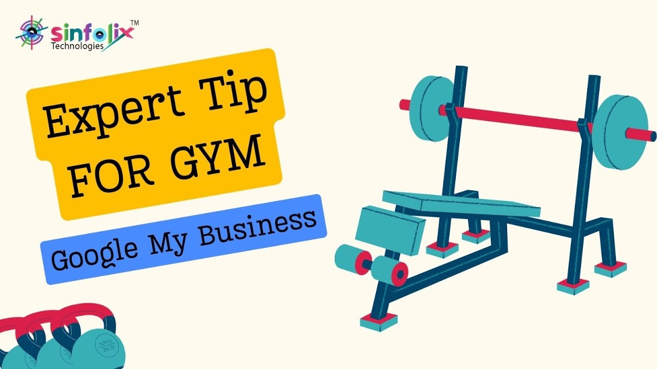 Boost Your Gym's Visibility: Expert Tips for Leveraging Google My Business