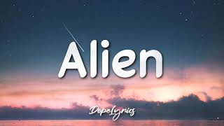 Dennis Lloyd   Alien Lyrics 🎵