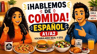 Spanish Listening Practice.  Let’s Talk About Food in Spanish | Mr. Spanish Señor Español Podcast