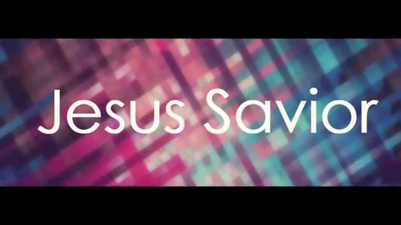 Jesus Savior   Chris August