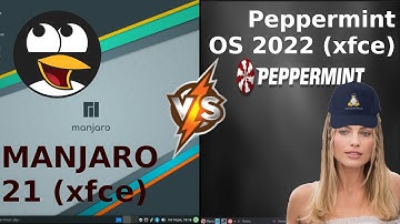 Manjaro 21 vs Peppermint OS 2022