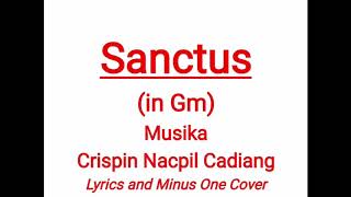 Video thumbnail of "Sanctus in Gm by Crispin Nacpil Cadiang. Lyrics and Minus One Cover"