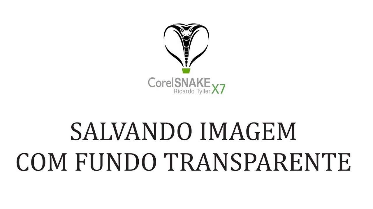 Curso Corel Draw Como Salvar Imagem Com Fundo Transparente Corel Snake Youtube