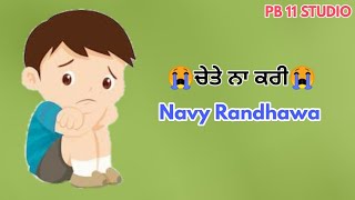 ਚਤ ਨ ਕਰNavy Randhawapb 11 Studio Latest Punjabi Songs2019