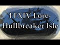 FFXIV Lore- Dungeon Delving into Hullbreaker Isle