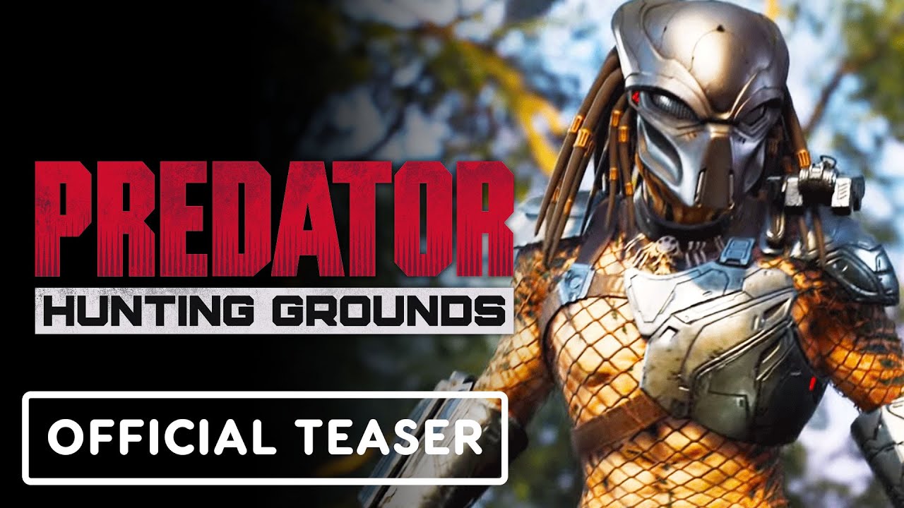 Predator: Hunting Grounds – Official ‘The Hunt Begins Again’ Teaser Trailer