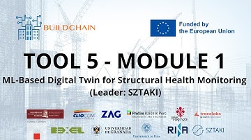 TOOL 5 - MODULE 1 – ML-Based Digital Twin for Structural Health Monitoring (Leader: SZTAKI)