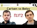 Magnus Carlsen vs Vladimir Belov  | World Blitz 2019 |