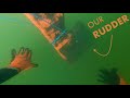 Why (and how) we REMOVED our RUDDER UNDERWATER