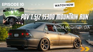 POV Mountain Run 600whp 1.5JZ IS300 BS: Ep 10