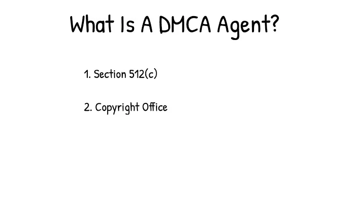 What Is A DMCA Agent?