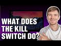 What Does The Kill Switch Do?