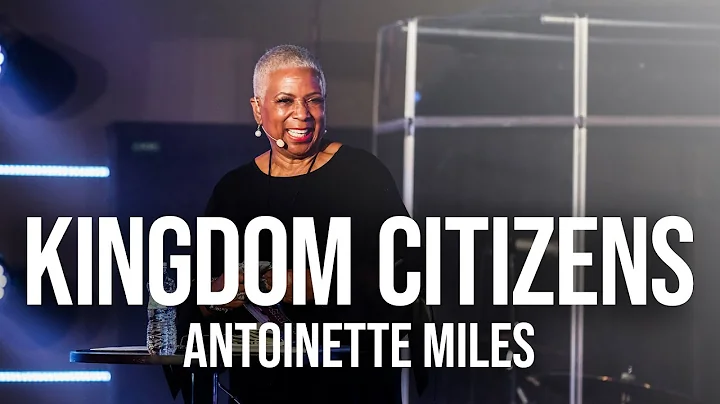 Kingdom Citizens - Antoinette Miles