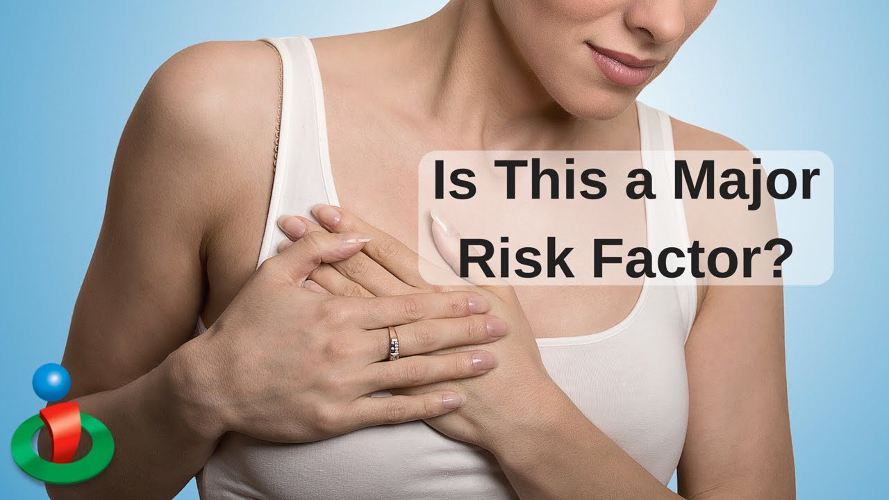Research Points to This as a Major Risk Factor for Breast Cancer YouTube