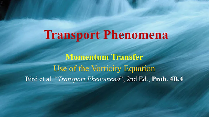 Problem 4B.4 - Use of the vorticiy equation [Transport Phenomena : Momentum Transfer]