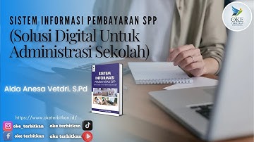 SISTEM INFORMASI PEMBAYARAN SPP (Solusi Digital Untuk Administrasi Sekolah)