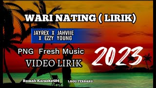 LIRIK LAGU WARI NATING - LAGU PNG TERBARU 2023 (VIDEO LIRIK) @rumahkaraoke484 #videolirik
