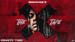 Babyfxce E - County Time [Official Audio]