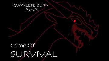 Game of Survival Complete Burn Map