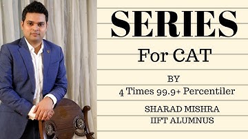 Concept Video | Sequence and Series | Part 1 | CAT | MBA