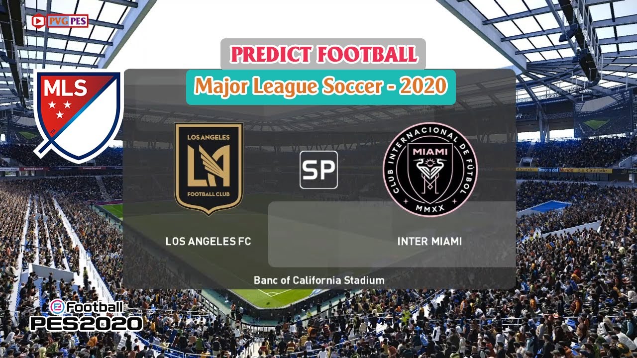 🔴 LOS ANGELES FC vs INTER MIAMI Major League Soccer 2020 Game PC YouTube 🔴 LOS ANGELES FC vs INTER MIAMI Major League Soccer 2020 Game PC YouTube