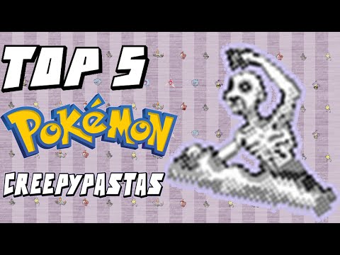 Top 5 Pokemon Creepypastas