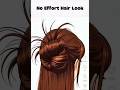 No Effort Hair Look | Easy Bun Hairstyle in 1 Minute |Simple Hairstyle for Girls#hairtutorial#reels