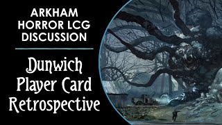 Revisiting the Player Cards from The Dunwich Legacy!