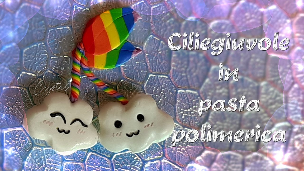 Tutorial "Ciliegiuvole" in pasta polimerica