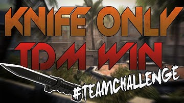 BO2: Knife Only TDM Win *LIVE* - TeamChallenge #7