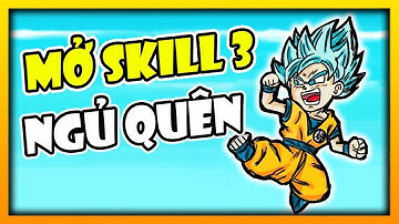 Mở Skill 3 Đệ Tử Phong Cách Ngủ Quên ! Ngọc Rồng Online Đắng Lòng :((