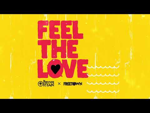 DJ Private Ryan X Freetown Collective Feel The Love 2020 Soca SGMM