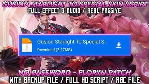 Gusion Starlight To Special Skin Script || With Backup File || No Password