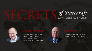 Secrets Of Statecraft: The Architect: Karl Rove on Politics and History | Hoover Institution