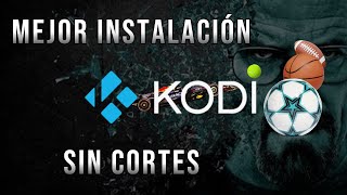 KODI 2024 Mejor instalación directos canales