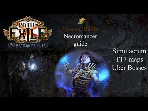 PoE 3.24 (Necropolis) - 150m+ DPS physical BaMa Necromancer build guide