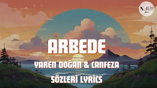 Yaren Doğan & Canfeza - Arbede (Sözleri Lyrics) Resimi