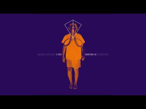 Matias Foucault - 13 - Outro (No me perdonen) (Nov 2016)
