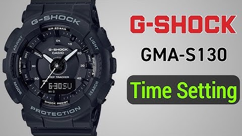 How to set time on Casio G-Shock GMA-S130.