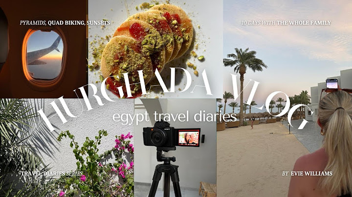 EGYPT HOLIDAY VLOG || 10 days of chaos
