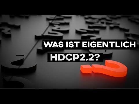 Was ist eigentlich HDCP 2.2?