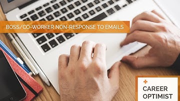 Boss/Co-Worker Non-response to Emails