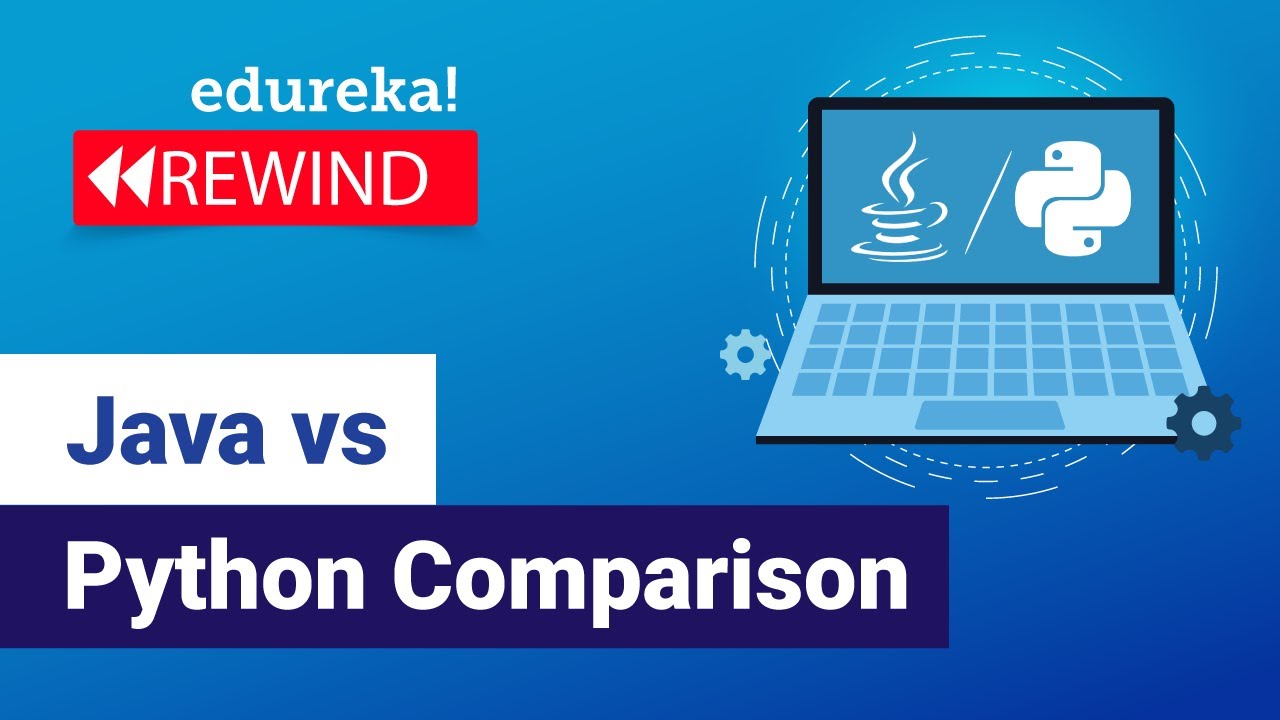 Java vs Python Comparison | Which One You Should Learn?  | Edureka Rewind