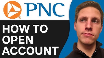 How To Open PNC Bank Account Online (2025)