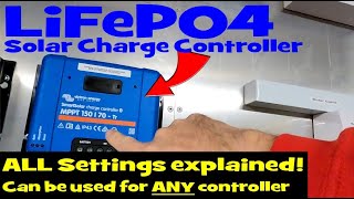 How to set your MPPT Solar Charge Controller for LiFePO4 batteries. All settings explained.